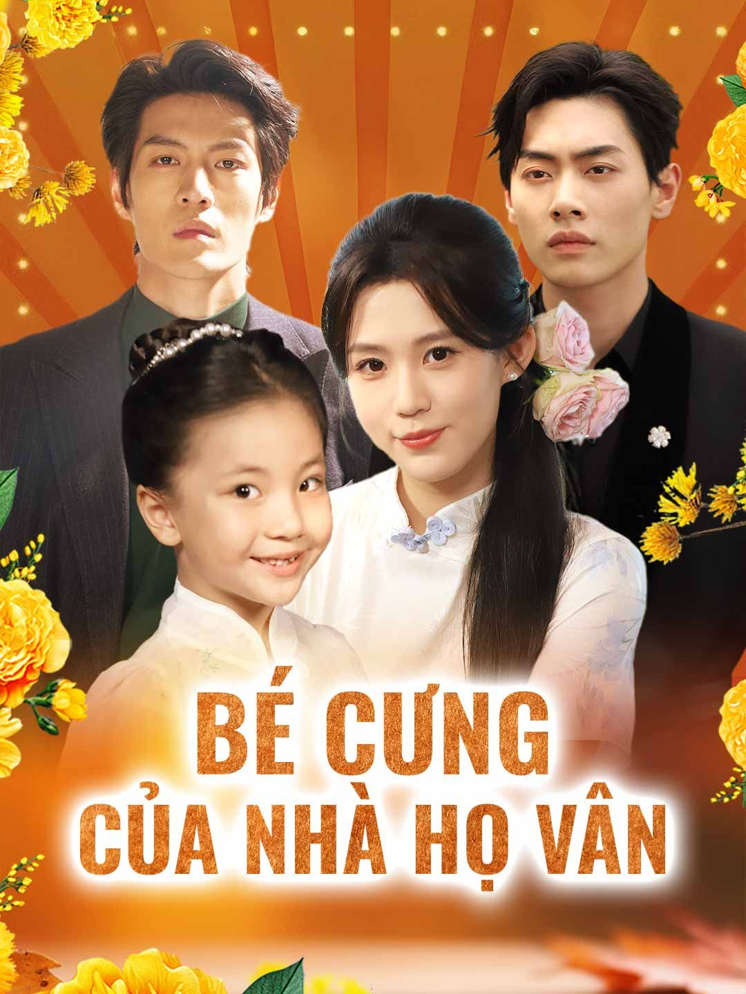 (Lồng tiếng) Bé Cưng Của Nhà Họ Vân
